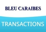 Bleu Caraïbes Transaction Martinique